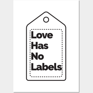 Love has no Labels Posters and Art